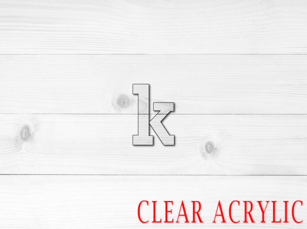 Lower letter k Shape, Clear Acrylic Craft Blank, DIY Acrylic Blank