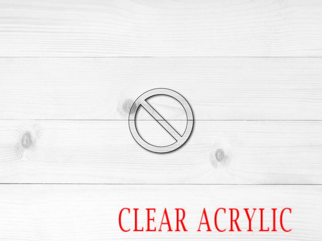 No Sign Shape, Clear Acrylic Craft Blank, DIY Acrylic Blank