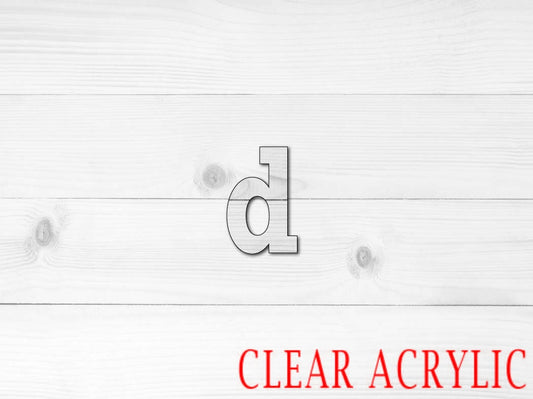 Lower letter d Shape, Clear Acrylic Craft Blank, DIY Acrylic Blank